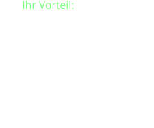 •	Termingerechte Anfertigung neuer Designs •	Ihre Zufriedenheit hat höchste Priorität   •	Stets verbindliche und faire Preise     Ihr Vorteil: